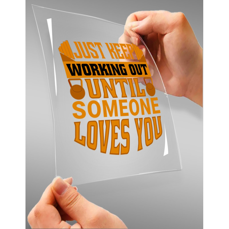 Just Keep Working Out Until Someone Loves You A4 StickZing