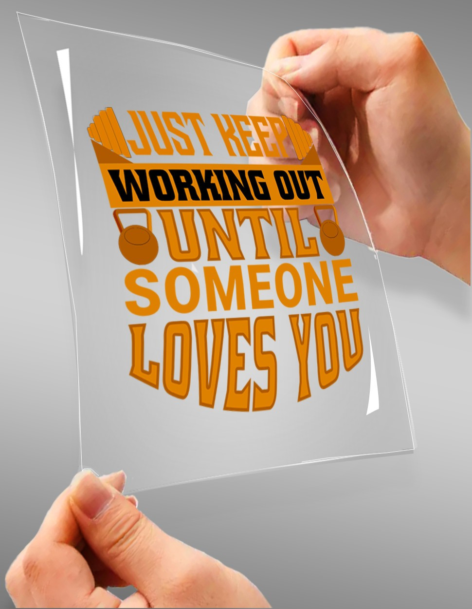 Just Keep Working Out Until Someone Loves You A4 StickZing